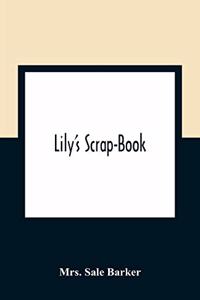 Lily'S Scrap-Book