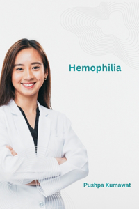 Hemophilia