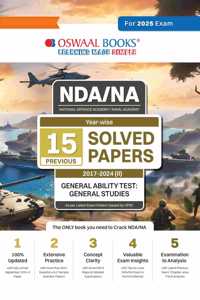 Oswaal NDA-NA (NATIONAL DEFENCE ACADEMY/NAVAL ACADEMY) 15 Previous Solved Papers| Year-wise 2017-2024 (II) | General Ability Test: General Studies | For 2025 Exam