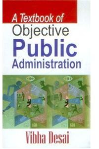 A Textbook of Objective Public Administration