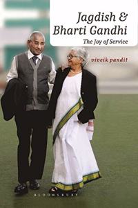 Jagdish and Bharti Gandhi: The Joy of Service