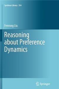 Reasoning about Preference Dynamics