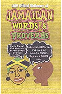 LMH Official Dictionary Of Jamaican Words And Proverbs