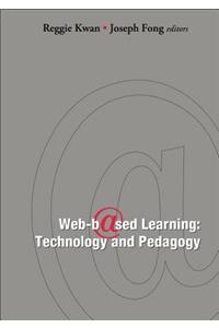 Web-Based Learning: Technology and Pedagogy - Proceedings of the 4th International Conference