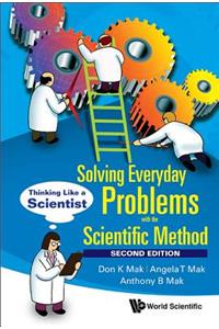 Solving Everyday Problems with the Scientific Method