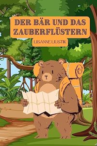 Der Bär und das Zauberflüstern