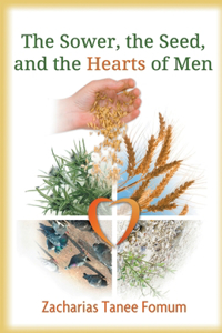 Sower, The Seed and The Hearts of Men