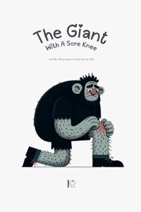 Giant With A Sore Knee And Other Bilingual Spanish-English Stories for Kids