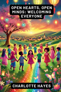 Open Hearts, Open Minds