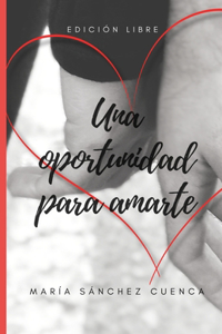 Una oportunidad para amarte
