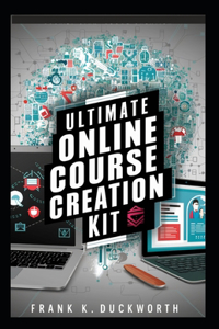 Ultimate Online Course Creation Kit