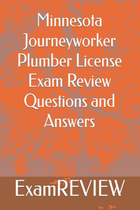 Minnesota Journeyworker Plumber License Exam Review Questions and Answers