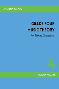 Grade Four Music Theory for Trinity Candidates