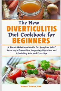 New Diverticulitis Diet Cookbook for Beginners