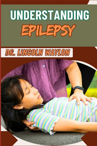 Understanding Epilepsy
