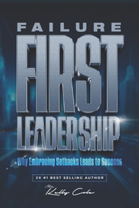Failure-First Leadership