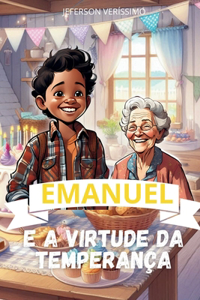 Emanuel e a Virtude da Temperança