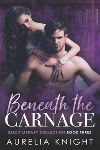 Beneath the Carnage