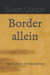 Border allein