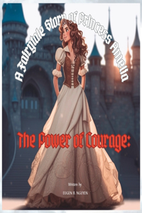 The Power of Courage