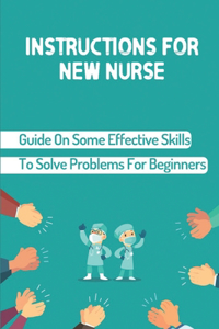 Instructions For New Nurse