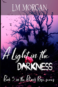 A Light in the Darkness