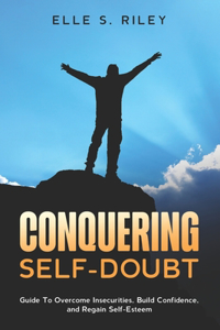 Conquering Self-Doubt