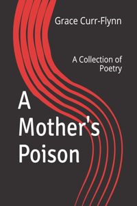 Mother's Poison