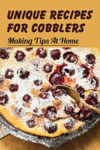 Unique Recipes For Cobblers