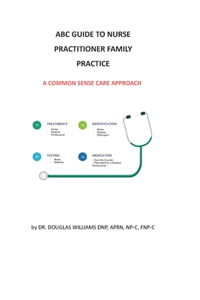 ABC Guide to Nurse Practitioner Family Practice