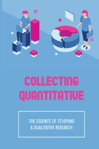 Collecting Quantitative