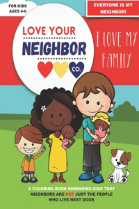 Love Your Neighbor Company