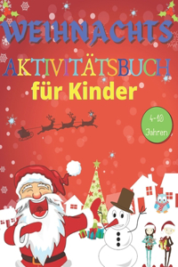 Weihnachts Aktivitätsbuch für Kinder 4-10 Jahren
