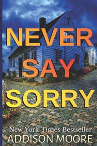 Never Say Sorry: Psychological Thriller