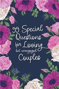 99 Special Questions for Loving but Unengaged Couples