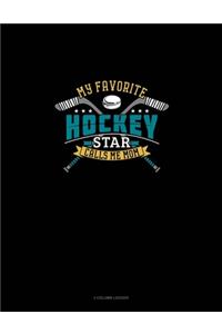 My Favorite Hockey Star Calls Me Mom