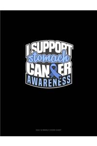 I Support Stomach Cancer Awareness