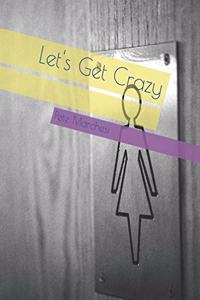 Let's Get Crazy