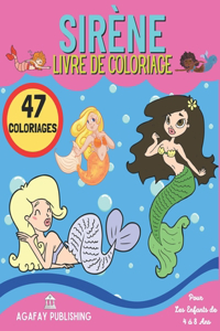 SIRÈNE livre de coloriage: 47 Superbes dessins de sirènes à colorier pour les enfants de 4 à 8 ans