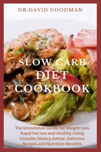 Slow Carb Diet Cookbook