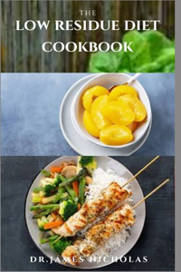 Low Residue Diet Cookbook