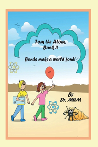 Tom the Atom, Book 3