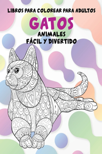 Libros para colorear para adultos - Fácil y divertido - Animales - Gatos