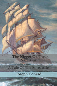 The Nigger Of The "Narcissus"