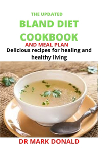 The Updated Bland Diet Cookbook and Meal Plan