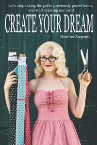 Create your Dream