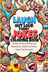Laugh Out Loud Funny Jokes Coloring Book