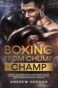 Boxing - From Chump to Champ