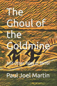Ghoul of the Goldmine