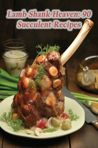 Lamb Shank Heaven